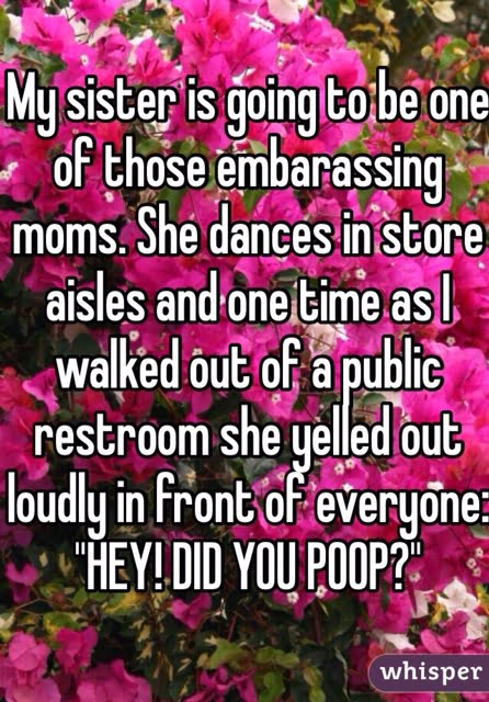 embarrassing moms