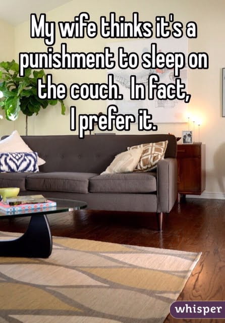 sleeping on sofa better than sleeping with wife